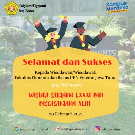 Perwakilan Wisudawan /Wisudawati  Fakultas Ekonomi dan Bisnis UPN &quot;Veteran&quot; Jawa Timur Wisuda Sarjana LXXXI dan Pascasarjana XLIII